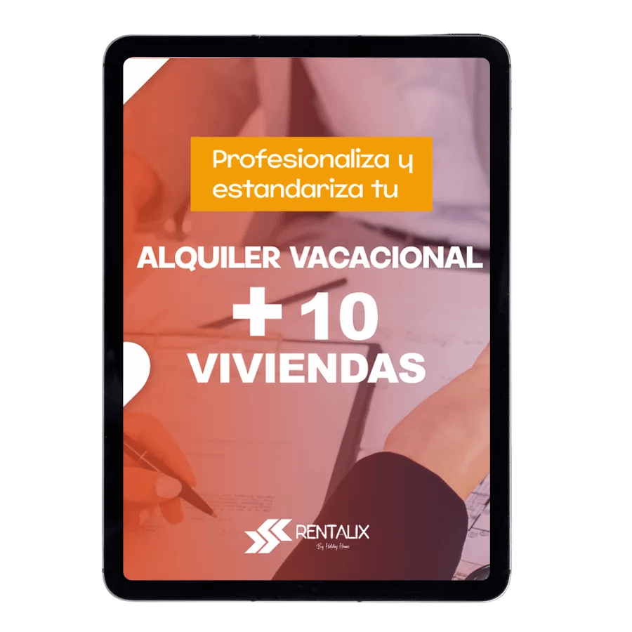 Profesionaliza y Estandariza tu Alquiler Vacacional (+10 viviendas)